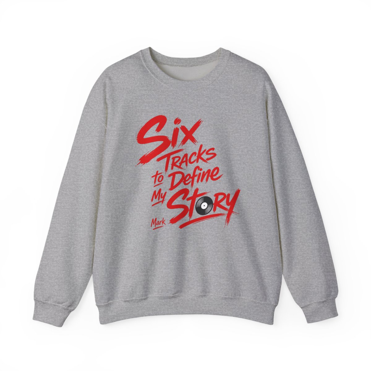 Mixtape "Six Tracks to Define My Story" Crewneck