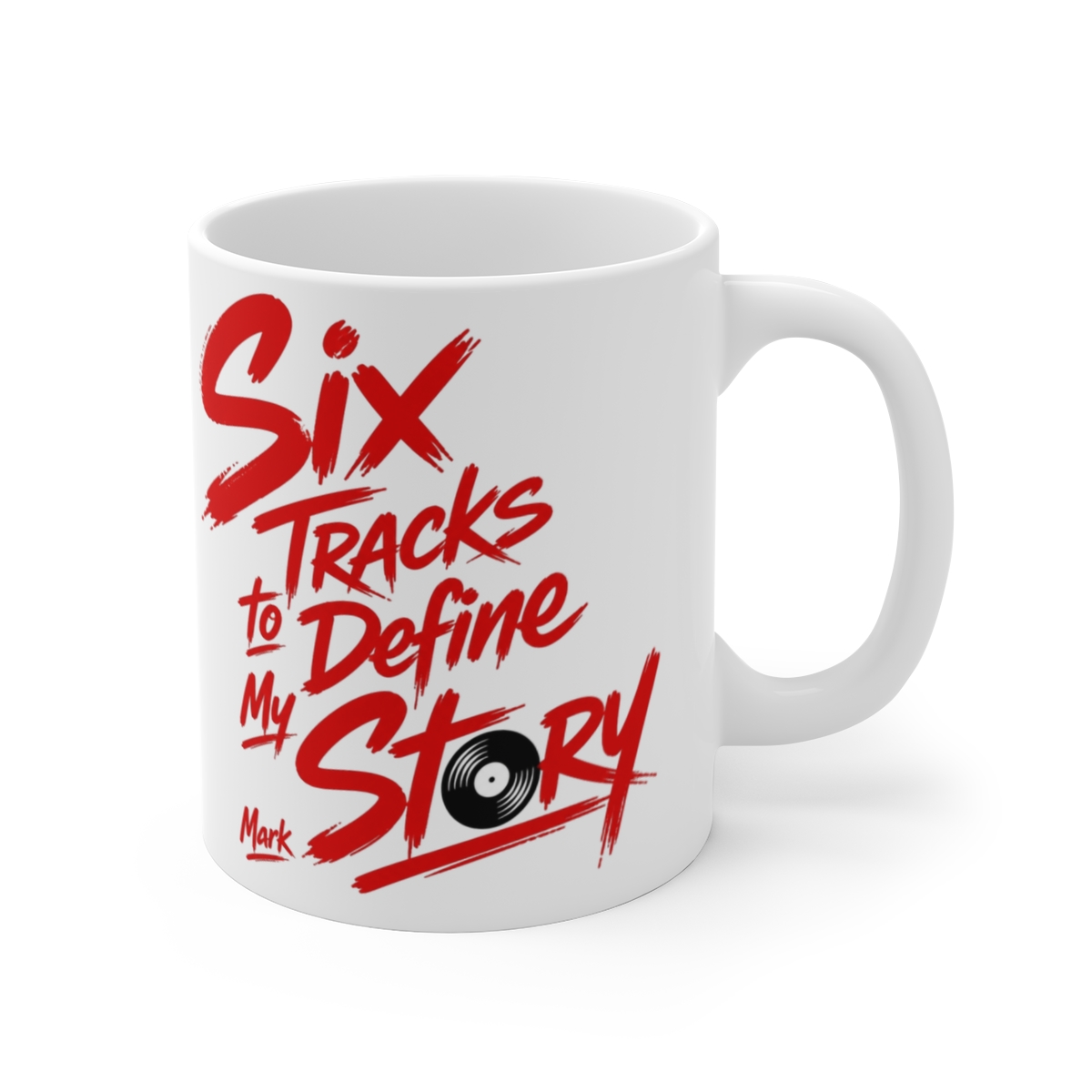 Mixtape "Six Tracks to Define My Story" White Mug
