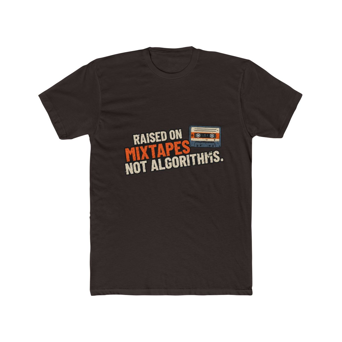 Raised on Mixtapes Not Algorithms - alternate angle 2, merchandise