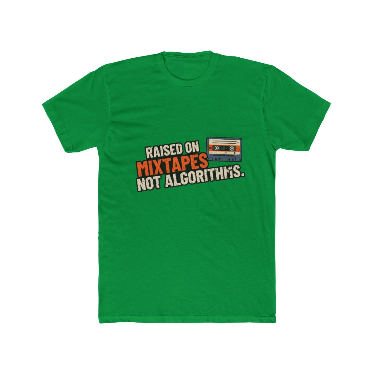 Raised on Mixtapes Not Algorithms - alternate angle 5, merchandise