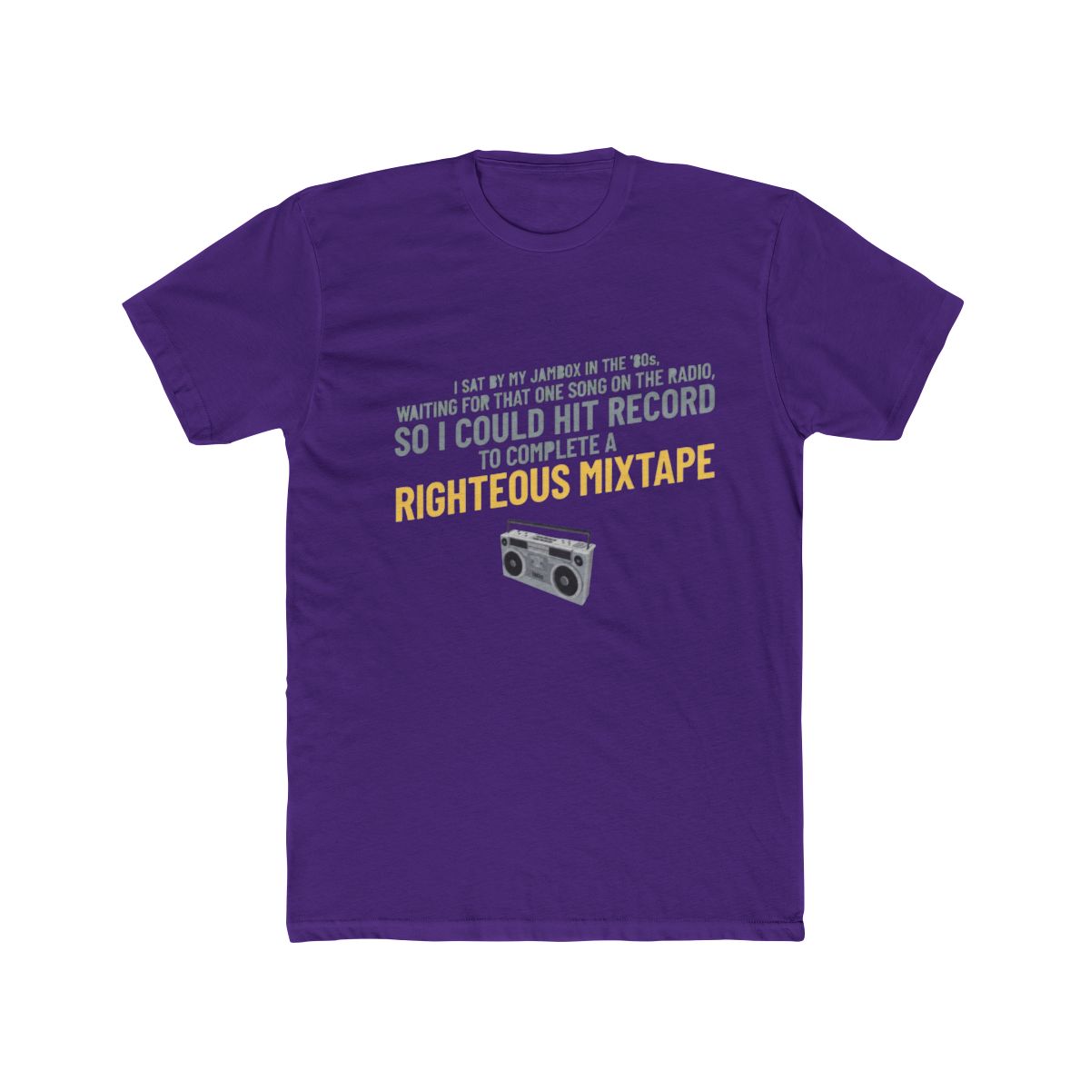 '80s Jambox, Righteous Mixtape Life -- retro nostalgia T Shirt